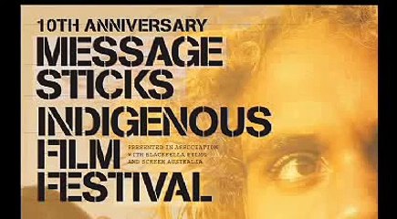 Message Sticks Indigenous Film Festival 10th Anniversary at Sydney Opera House