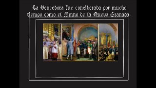 La Vencedora- Himno Nacional de la Nueva Granada