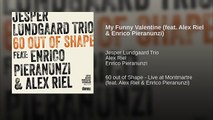 My Funny Valentine (feat. Alex Riel & Enrico Pieranunzi)