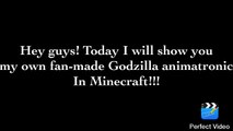 My fan-made Godzilla animatronic in Minecraft!