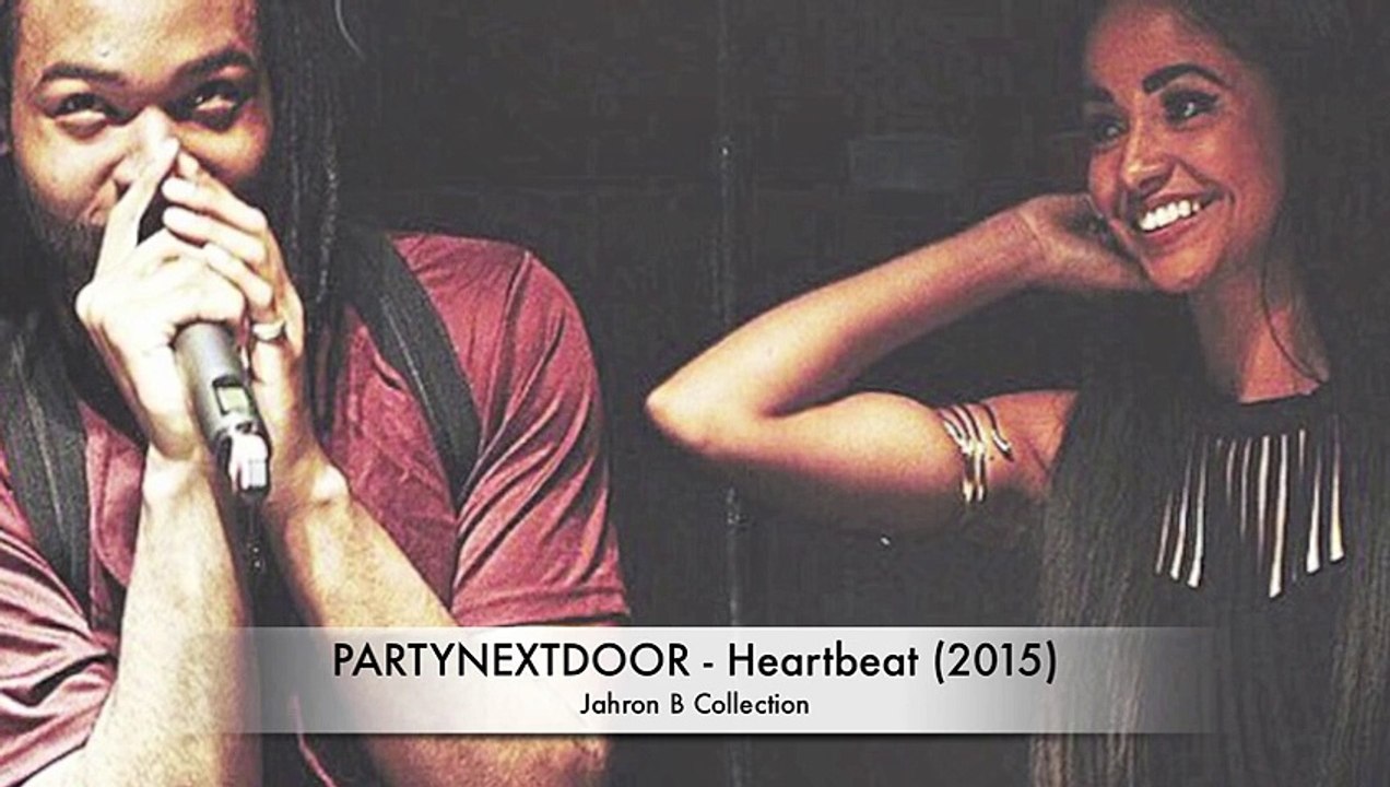 Partynextdoor - Heartbeat
