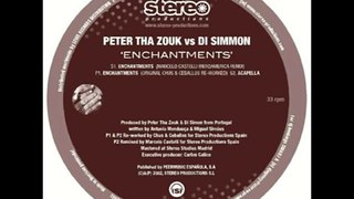 Peter Tha Zouk vs Di Simon - Enchantments (Original Chus & Ceballos Re-Worked)