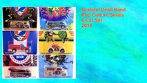Grateful Dead Rock Band Hot Wheels 6 Car Set Pop