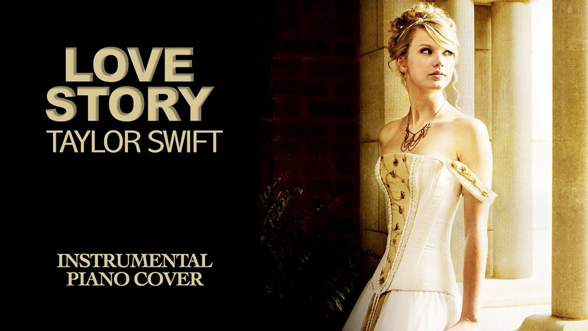 Taylor Swift - Love Story (Instrumental Piano Cover) - video Dailymotion