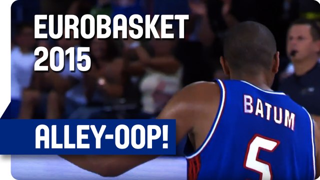 Parker Finds Batum for the Alley-Oop Dunk! - EuroBasket 2015