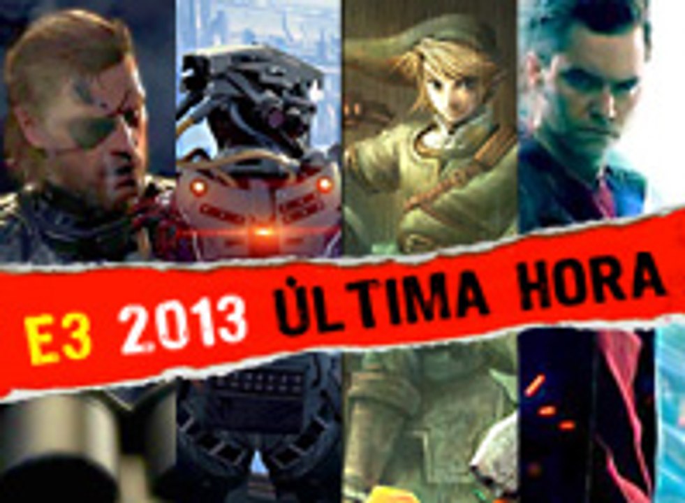 E3 2013, última hora desde Los Ángeles