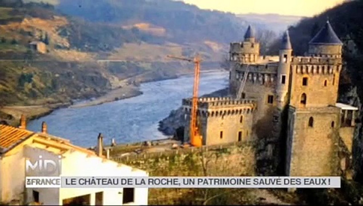 VU D'ICI : Le Château de la Roche, un patrimoine sauvé des eaux !