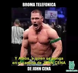 BROMA TELEFONICA JOHN CENA XD