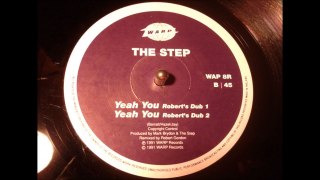 The Step - Yeah You (Robert's Dub 2)