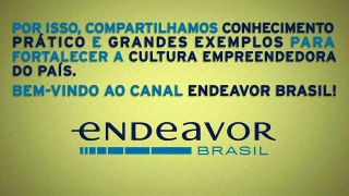 Endeavor Brasil - Novos vídeos de empreendedorismo toda semana!