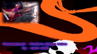 Homestuck - Knife's Edge guitar cover by sam web