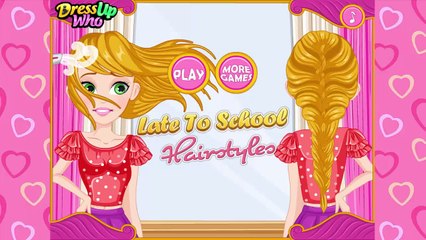 Late To School Hairstyles (Hairstyle) Girls Game play HD