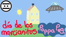 #NEGAS - Poppa Peg 9 (Parodia) Dia de los Marcianitos