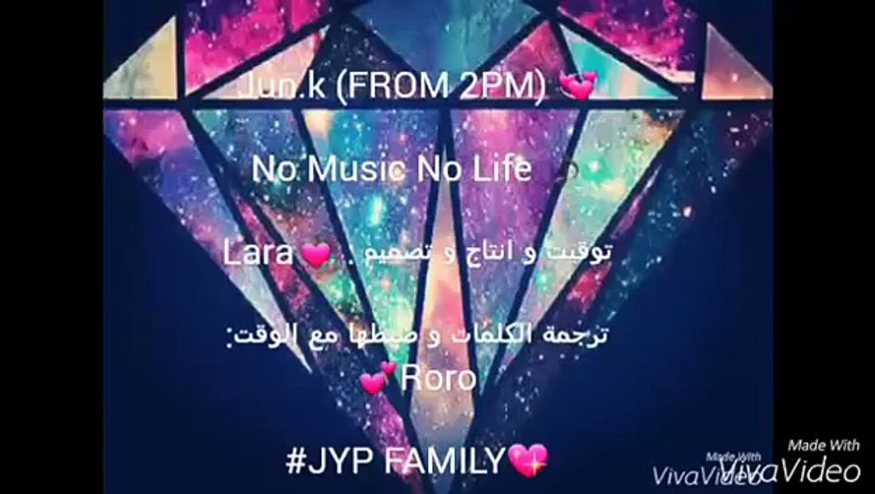 JUN.K (FROM 2PM) No music No Life arabic sub