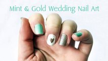 Mint & Gold Wedding Nail Art | Nail Art Tutorial