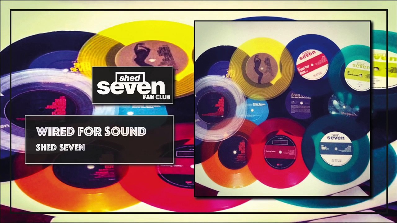 Shed Seven - Wired For Sound