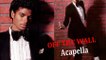 Michael Jackson * Off the Wall Acapella version HQ