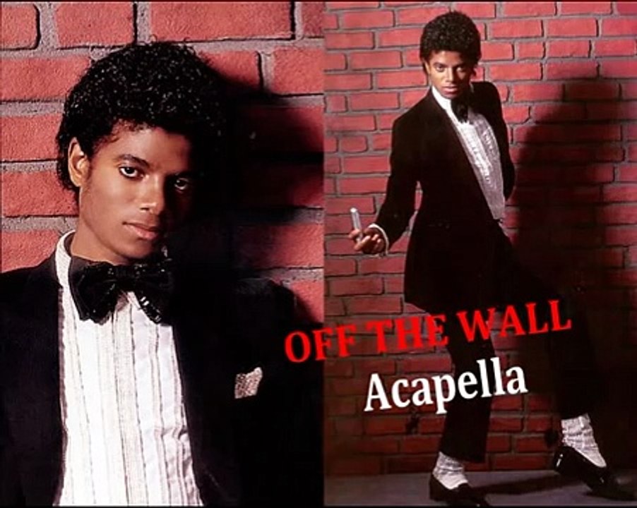 Michael Jackson * Off the Wall Acapella version HQ