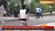 son dakika haber 2 Polisin Şehit Düştüğü Diyarbakır’da Polise İkinci Saldırı