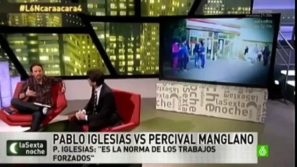 Pablo Iglesias VS Manglano (PP) en "La Sexta Noche"