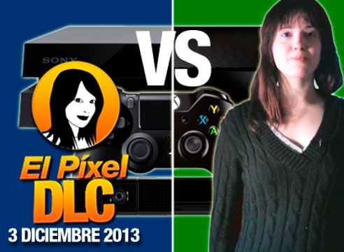 El Píxel DLC 1x35, Guerra Next-Gen