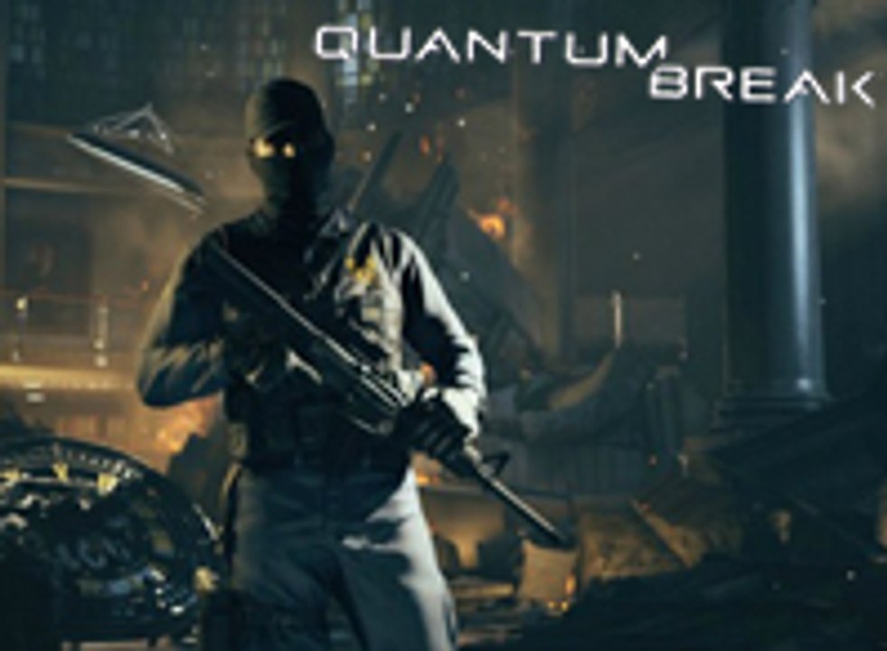 Quantum Break, Tráiler gameplay VGX