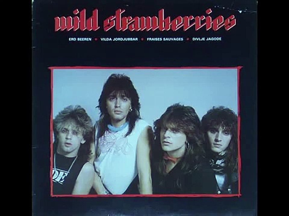 Wild Strawberries - Fire on the water (1987)