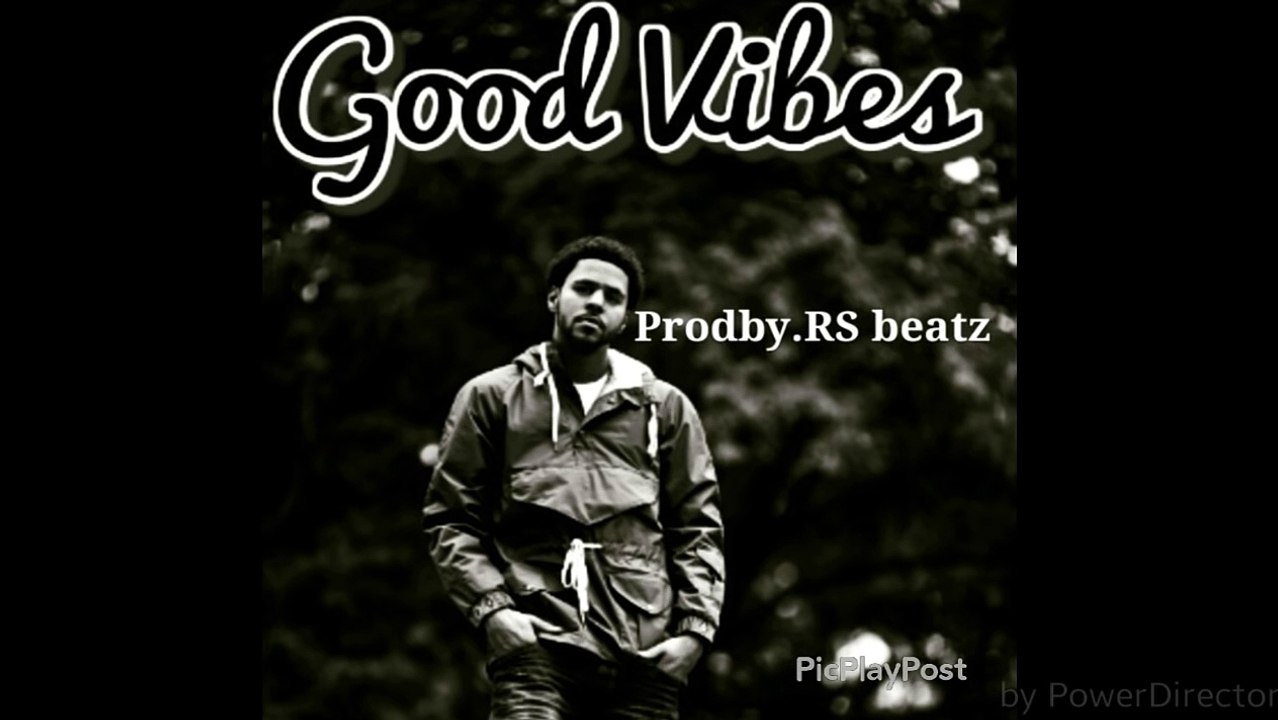 "Good vibes" j-cole/kendrick Lamar/drake type beat