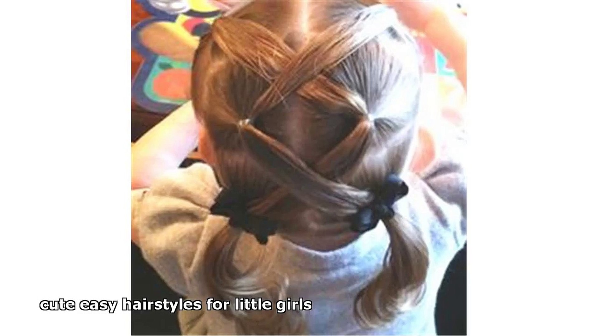 Cute Easy Hairstyles For Little Girls Video Dailymotion