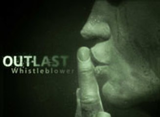 Outlast: Whistleblower