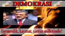 DEMOKRAT KİMSE LAİK KİMSE KEMALİST KİMSE FAŞİST IRKÇI KİMSE CUMHURİYETÇİ KİMSE HEPSİ KAFİRDİR