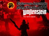 Estamos Jugando 3x27: Wolfenstein: The New Order