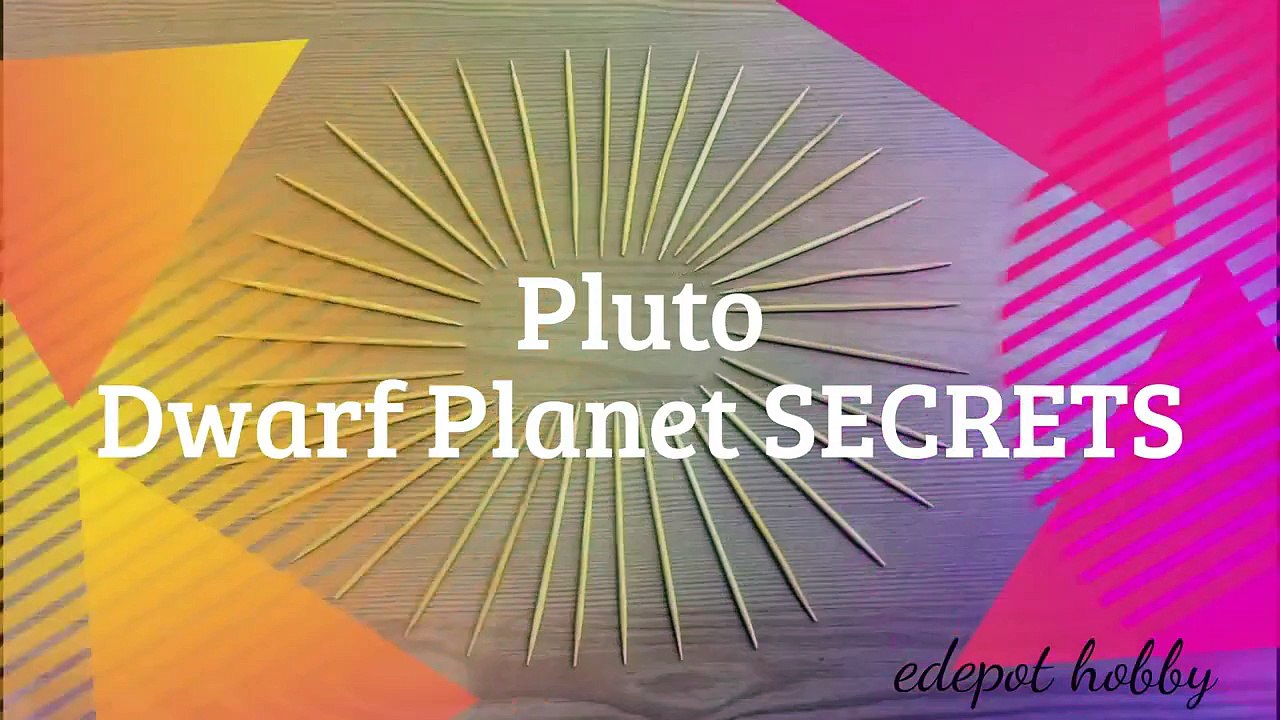 Pluto Dwarf Planet SECRETS
