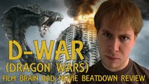 Bad Movie Beatdown: D-War (AKA Dragon Wars) (REVIEW)