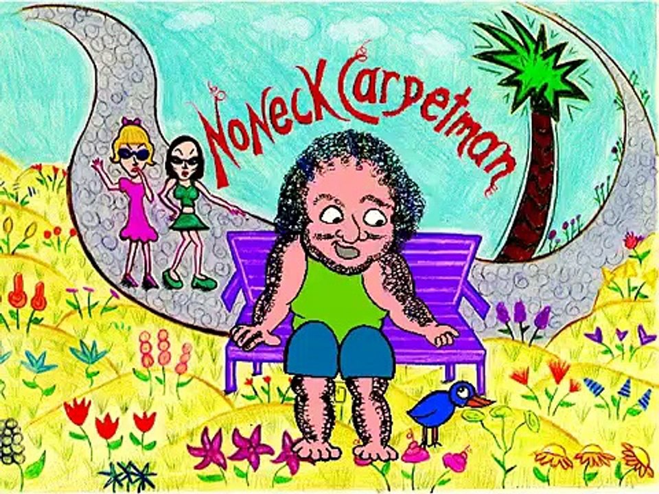 Noneck Carpetman: A Short Cartoon About a Hairy Man by Emily Cohen