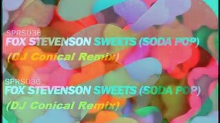 Fox Stevenson Sweets Soda Pop DJ Conical Remix