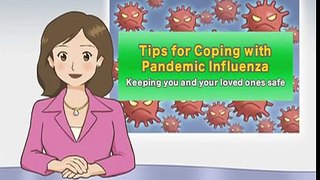 Tips for Coping with Pandemic Influenza - Keeping you and your loved ones safe -