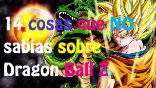 14 COSAS SORPRENDENTES QUE NO SABIAS DE DRAGON BALL Z