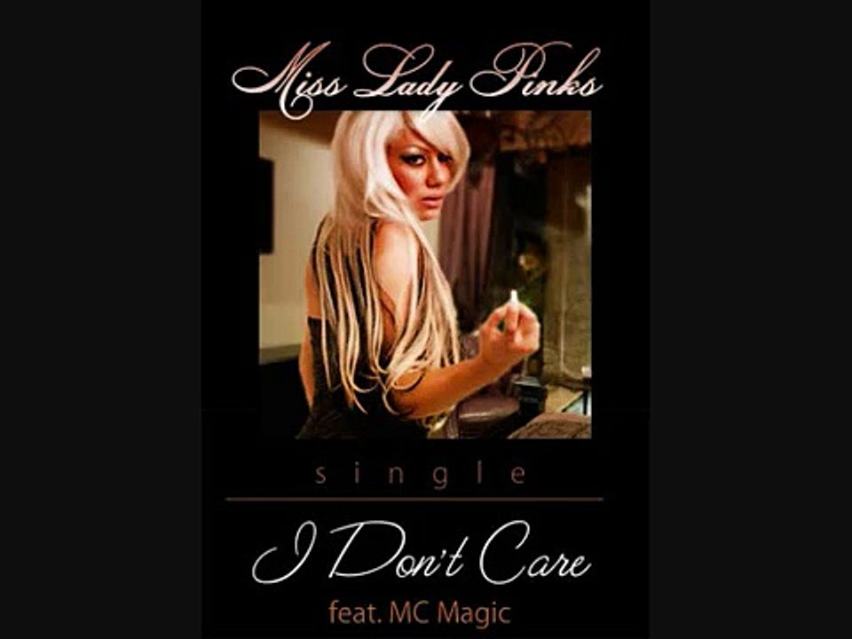 MISS LADY PINKS FT MC MAGIC- I DON'T CARE