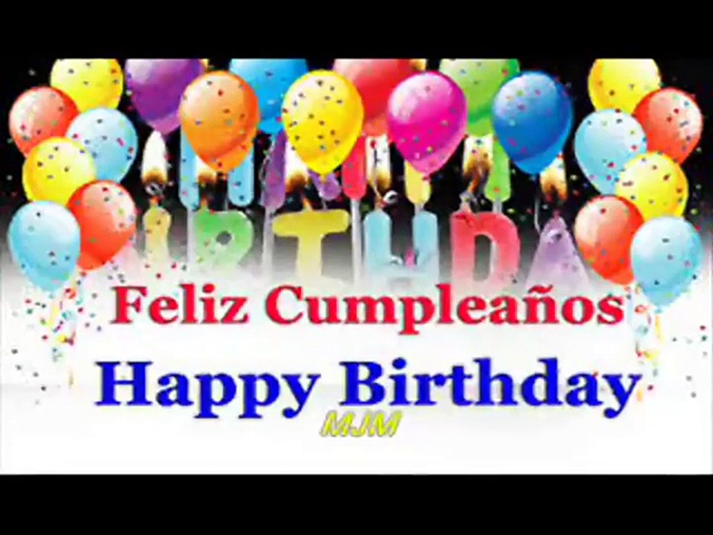 Happy birthday "" "" Feliz cumpleaños "" in - Dailymotion