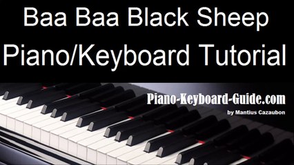 How To Play Baa Baa Black Sheep. Easy Piano Keyboard Tutorial (Right Hand)