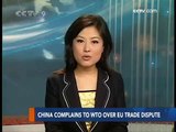 China complains to WTO over EU trade dispute - CCTV 080109
