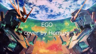 [Gundam Unicorn] EGO (Cover by Homura) 歌ってみた
