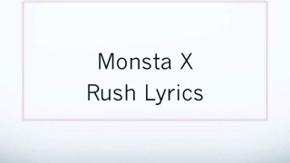 Monsta X - Rush Lyrics