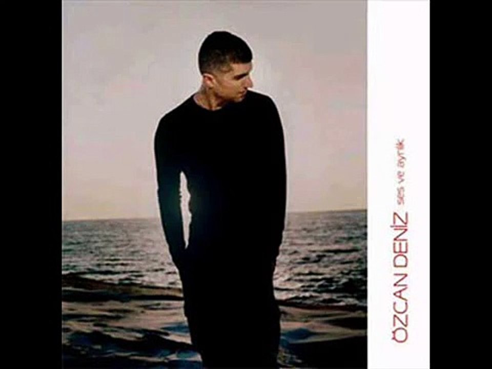 Özcan Deniz - Anlayamadım