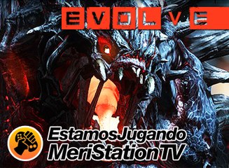 Estamos Jugando 4x13: Evolve