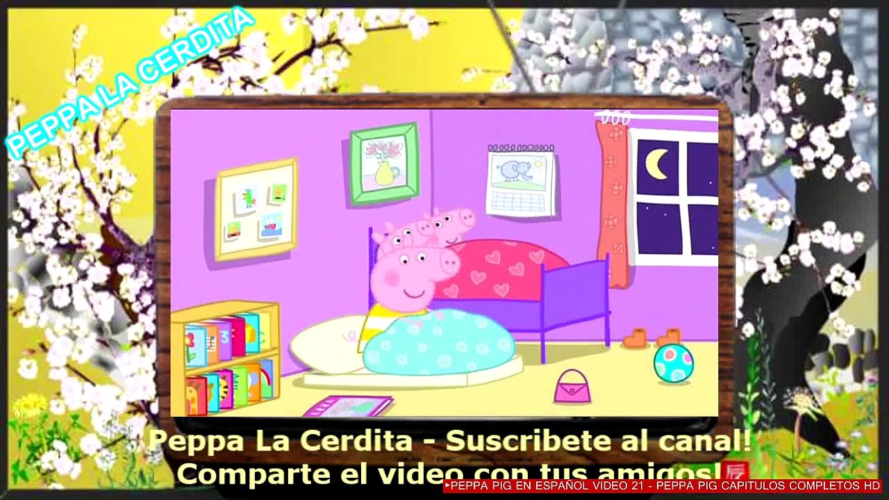 ►PEPPA PIG EN ESPAÑOL VIDEO 21 - PEPPA PIG CAPITULOS COMPLETOS HD
