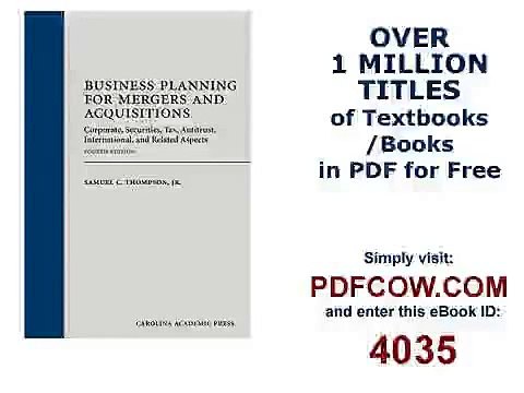 Business Planning for Mergers and Acquisitions Corporate, Securities, Tax, Antitrust, Internation...