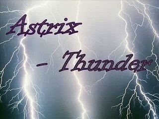 Psytrance - Astrix - Thunder