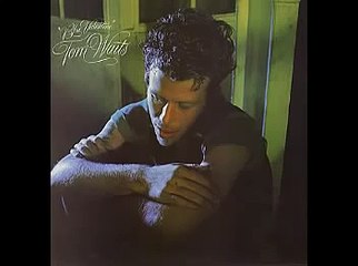 Tom Waits - Hang down your head
